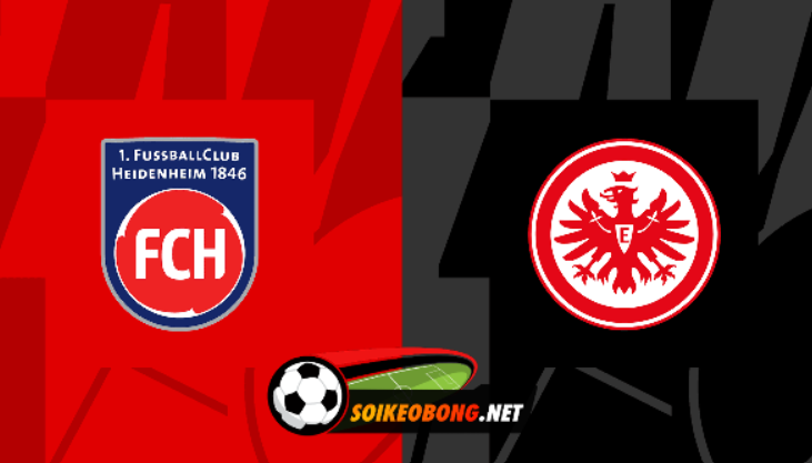 Soi kèo trực tuyến 7M trận Heidenheim vs Eintracht Frankfurt –  21h30 ngày 02/03/2024: Đại bàng gãy cánh