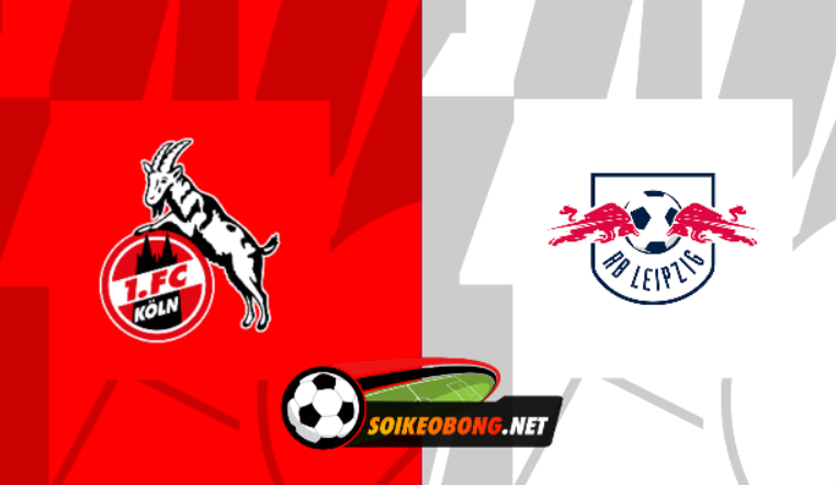 Soi kèo trực tuyến 7M trận FC Koln vs RB Leipzig –  02h30 ngày 16/03/2024: Chống cự vô ích